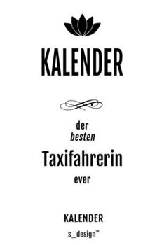 Kalender für Taxifahrer / Taxifahrerin: Wochen-Planer 2020 / Tagebuch / Journal für das ganze Jahr: Platz für Notizen, Planung / Planungen / Planer,  Erinnerungen und Sprüche (German Edition)