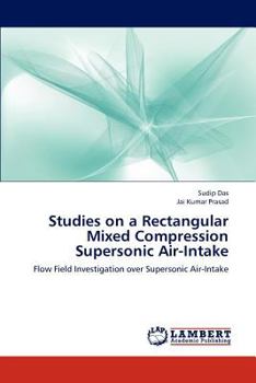 Paperback Studies on a Rectangular Mixed Compression Supersonic Air-Intake Book