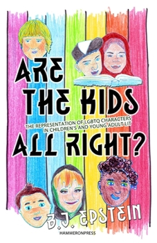 Paperback Are the Kids All Right?: Representations of LGBTQ Characters in Children's and Young Adult Literature Book