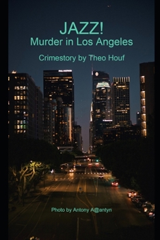Paperback Jazz! Murder in Los Angeles: Crimestory by Theo Houf Book
