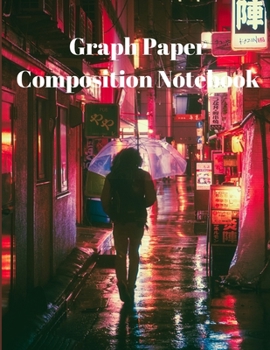 Paperback Graph Paper Composition Notebook: Grid Paper Notebook, Quad Ruled, Grid Composition Notebook for Math and Science Students Book