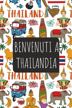 Benvenuti a Thailandia: 6x9 Diario di viaggio I Taccuino con liste di controllo da compilare I Un regalo perfetto per il tuo viaggio in Thailandia e per ogni viaggiatore (Italian Edition)