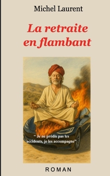 Paperback La retraite en flambant [French] Book