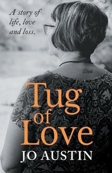 Paperback Tug of Love: A story of life, love and loss Book