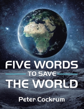 Paperback Five Words to Save the World Book