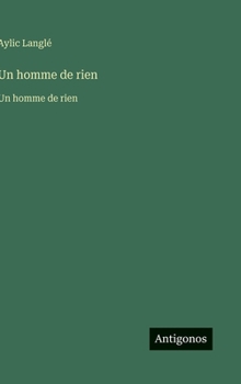 Hardcover Un homme de rien: Un homme de rien [French] Book
