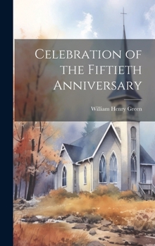 Hardcover Celebration of the Fiftieth Anniversary Book