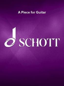 Paperback A Piece for Guitar: For the 60th Birthday of Sylvano Bussotti Book