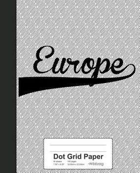 Paperback Dot Grid Paper: EUROPE Notebook Book