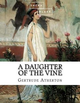 Paperback A Daughter of the Vine Book