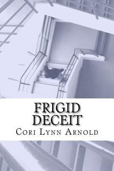 Frigid Deceit - Book #1 of the Louis Baker & Bert Hicks