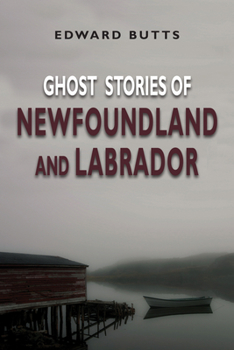 Paperback Ghost Stories of Newfoundland and Labrador Book
