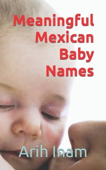 Paperback Meaningful Mexican Baby Names Book