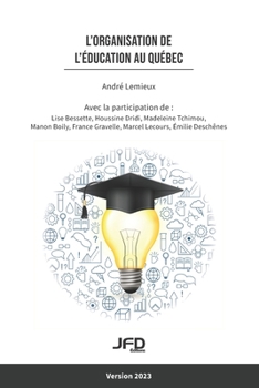 Paperback L'organisation de l'éducation au Québec - Version 2023 [French] Book