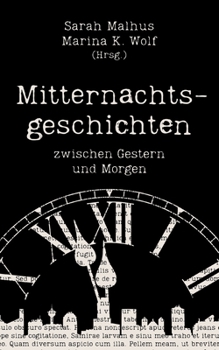Paperback Mitternachtsgeschichten: zwischen Gestern und Morgen [German] Book