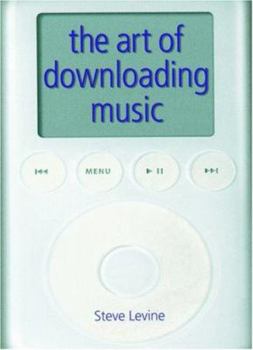Paperback The Art of Downloading Music Book