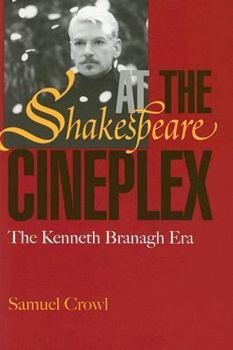 Paperback Shakespeare at the Cineplex: The Kenneth Branagh Era Book