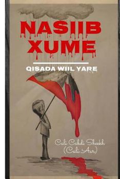 Nasiib Xume: Qisada Wiil Yare