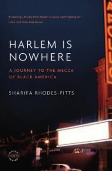 Paperback Harlem Is Nowhere: A Journey to the Mecca of Black America Book