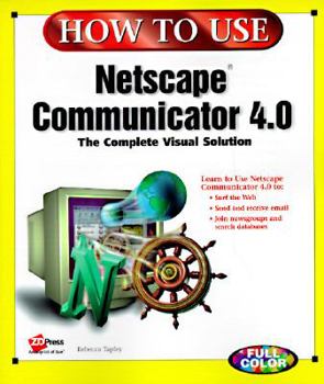 Paperback How to Use Netscape Communicator 4 Book