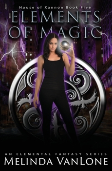 Paperback Elements of Magic: An Elemental Fantasy Series Book