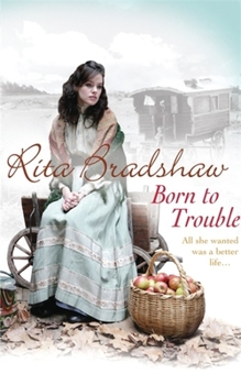 Paperback Born to Trouble. Rita Bradshaw Book