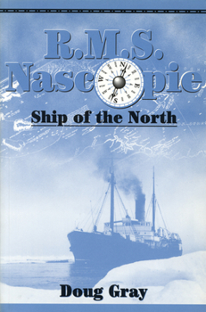 Paperback R.M.S. Nascopie: Ship of the North Book