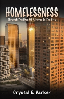 Homelessness Through The Eyes Of A Nurse In The City