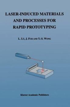 Paperback Laser-Induced Materials and Processes for Rapid Prototyping Book