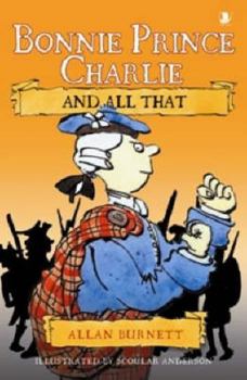 Paperback Bonnie Prince Charlie and All That Book