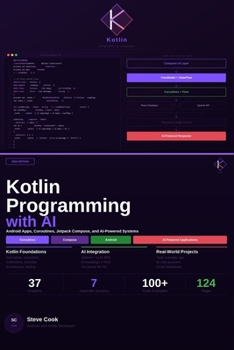 Paperback Kotlin Programming with AI: A Complete Beginner's Guide to Modern Kotlin Development, Android Apps, and AI-Powered Applications Book
