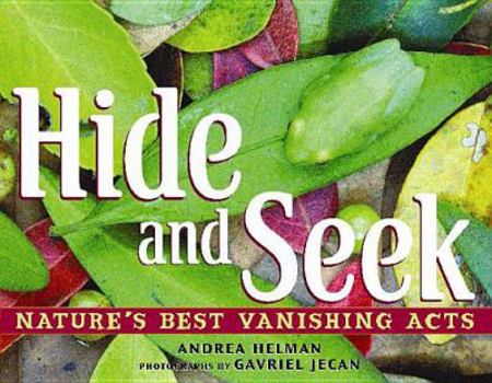 Hardcover Hide and Seek: Nature's Best Vanishing Acts Book