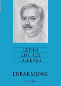 Paperback Lenin Luther Lorbass - Erbarmung! [German] Book