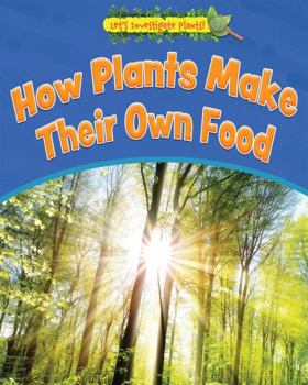 Library Binding How Plants Make Their Own Food Book