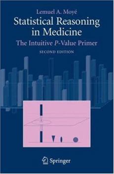 Paperback Statistical Reasoning in Medicine: The Intuitive P-Value Primer Book