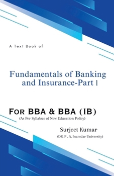 Paperback Fundamentals of Banking and Insurance - Part I Book