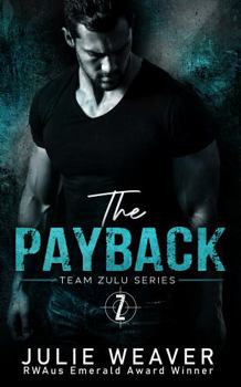 The Payback - Book #2 of the Team Zulu