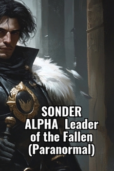 Paperback SONDER ALPHA Leader of the Fallen (Paranormal) Book