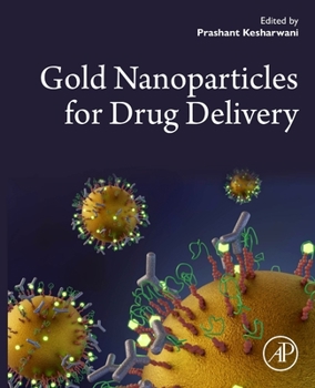 Paperback Gold Nanoparticles for Drug Delivery Book