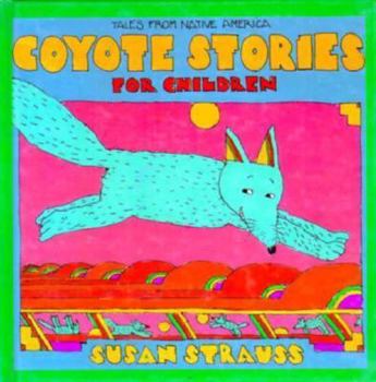 Hardcover Coyote Stories for Children: Tales from Native America Book