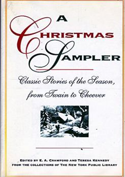 Hardcover A Christmas Sampler: Classic Stories of the Season, from Twain to Cheever Book