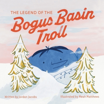 Paperback The Legend of the Bogus Basin Troll Book