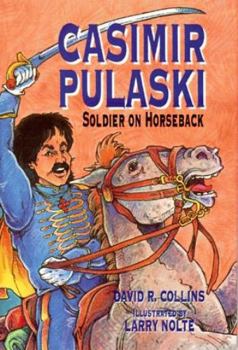 Hardcover Casimir Pulaski: Soldier on Horseback Book