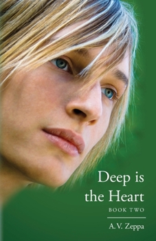 Paperback Deep is the Heart: Book Two Book