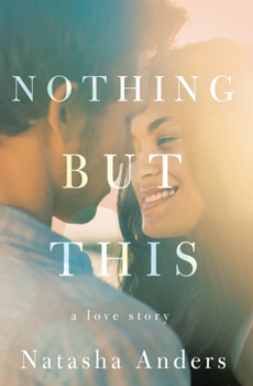 Nothing But This - Book #2 of the Broken Pieces