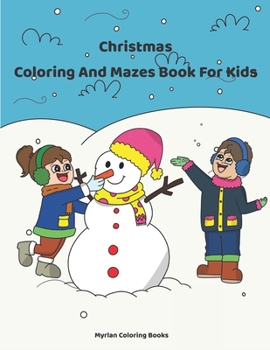 Paperback Christmas Coloring And Mazes Book For Kids Book