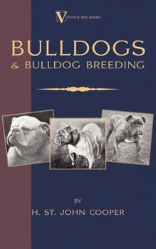 Paperback Bulldogs and Bulldog Breeding (a Vintage Dog Books Breed Classic) Book