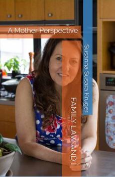 Paperback Family Law and I: A Mother Perspective Book