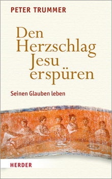 Hardcover Den Herzschlag Jesu Erspuren: Seinen Glauben Leben [German] Book
