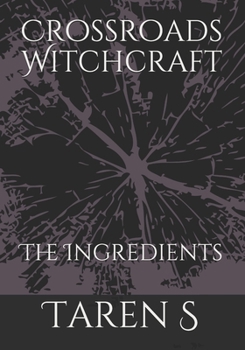 Paperback Crossroads Witchcraft: The Ingredients Book